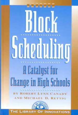 Block Scheduling de Michael D. Rettig