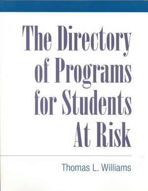 Directory of Programs for Students at Risk de Thomas Williams