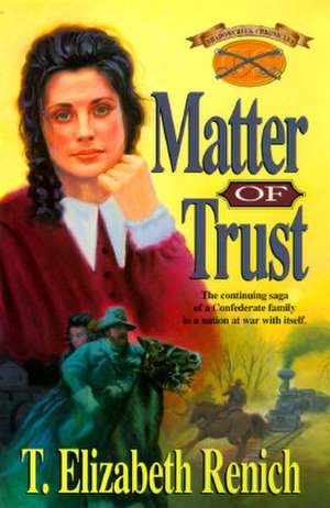 Matter of Trust de T. Elizabeth Renich