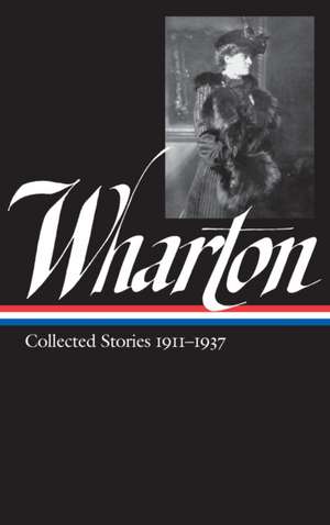 Edith Wharton: Vol.2 Collected Stories 1911-1937 de Edith Wharton