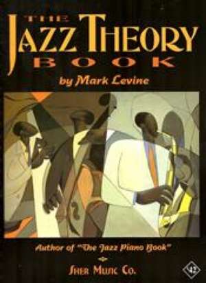 The Jazz Theory Book de Mark Levine