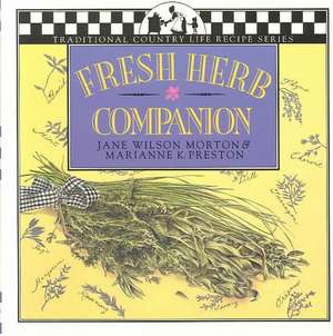 Fresh Herb Companion de Jane Wilson Morton