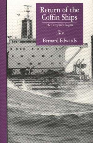 Return of the Coffin Ships-And The Derbyshire Enigma de Bernard Edwards