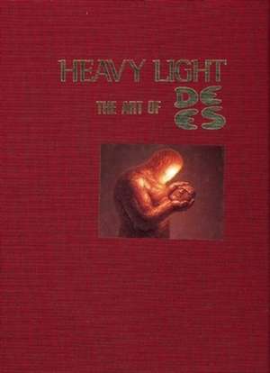 Heavy Light: The Art of de Es de De Es Schwertberger