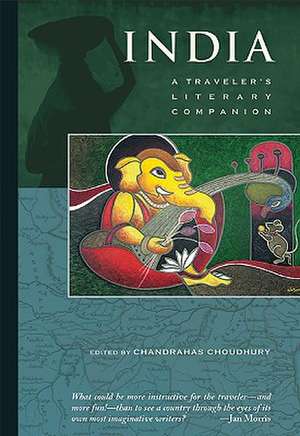 India: A Traveler's Literary Companion de Anita Desai