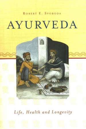 Ayurveda de Robert E. Svoboda