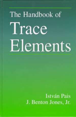 The Handbook of Trace Elements de Istvan Pais