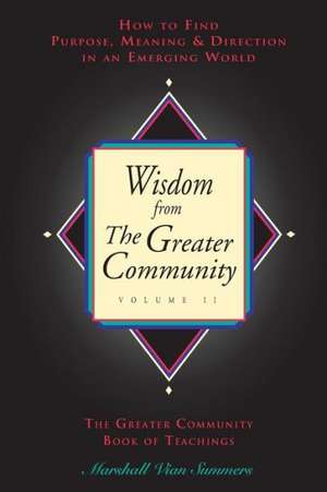 Wisdom from the Greater Community, Vol II de Marshall Vian Summers