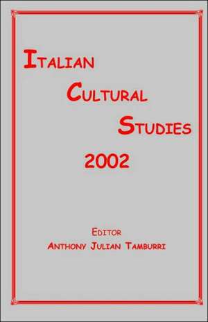 Italian Cultural Studies de Anthony J. Tamburri