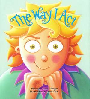 The Way I Act de Steve Metzger