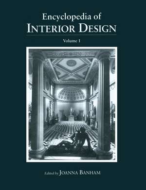 Encyclopedia of Interior Design de Joanna Banham