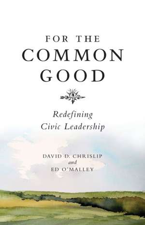 For the Common Good de David Chrislip