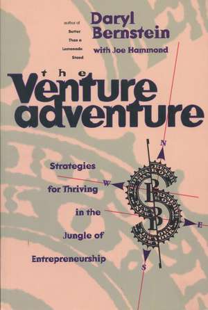 The Venture Adventure: Strategies For Thriving In The Jungle Of Entrepreneurship de Daryl Bernstein