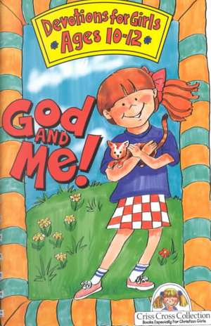 God and Me! Devotions for Girls de Linda M. Washington