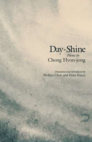 Day–Shine – Poems de Hyon–jong Chong