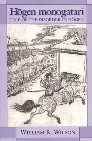 Hōgen Monogatari de William R Wilson