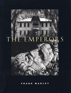 The Emperors de Frank Manley