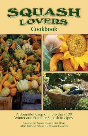 Squash Lovers Cookbook de Golden West Publishers