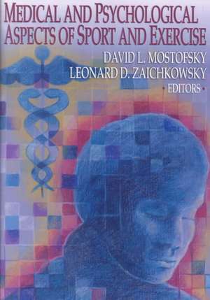 Medical and Psychological Aspects of Sport and Exercise de David L. Mostofsky