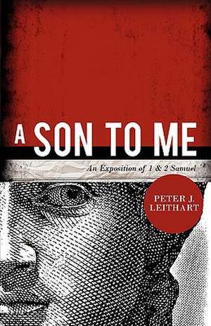 A Son to Me de Peter J. Leithart