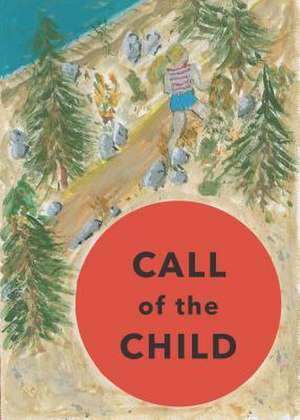 Call of the Child de DANIEL WALSH