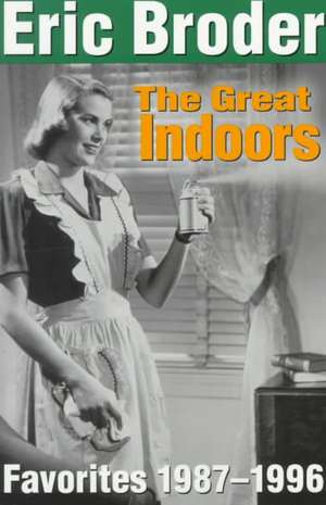 Great Indoors de Eric Broder