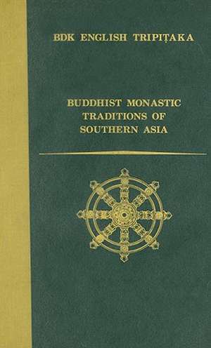 Buddhist Monastic Traditions of Southern Asia: A Record of the Inner Law Sent Home from the South Seas de Sramana Yijing