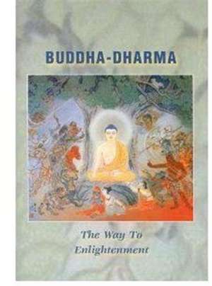 Buddha-Dharma: The Way to Enlightenment de Numata Center for Buddhist Translation a