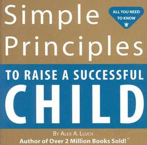 Simple Principles to Raise a Successful Child: If You Could Be a Bug, Which Bug Would You Be? de Alex Lluch