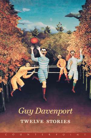 Twelve Stories de Guy Davenport