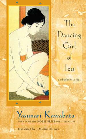 The Dancing Girl of Izu and Other Stories de Yasunari Kawabata