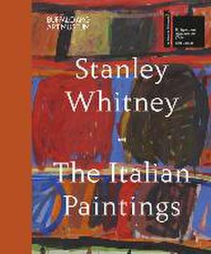 Stanley Whitney: The Italian Paintings