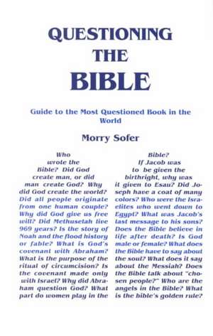 Questioning the Bible de Morry Sofer