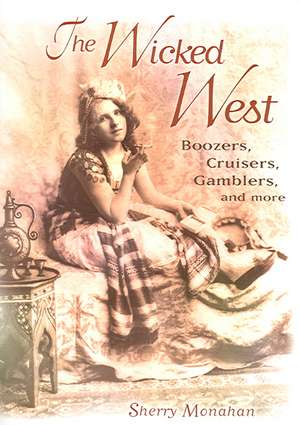 The Wicked West de Sherry Monahan