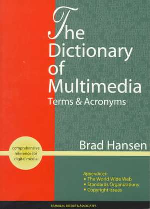 Dictionary of Multimedia de Brad Hansen