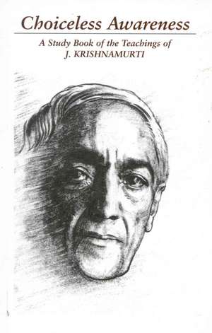 Choiceless Awareness de J Krishnamurti