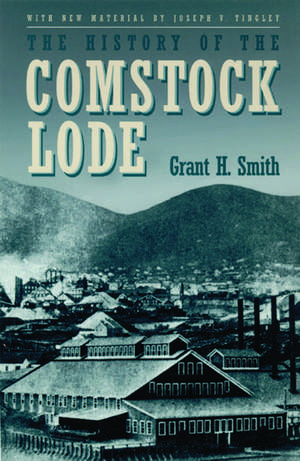 The History Of The Comstock Lode de Grant H. Smith