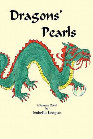 Dragons' Pearls: Explaining in Plain English How Dogs Learn and How Best to Teach Them