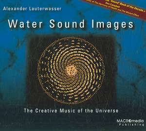 Water Sound Images de Alexander Lauterwasser