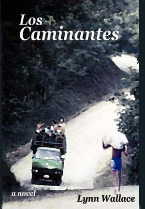 Los Caminantes de Lynn Wallace