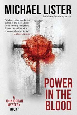 Power in the Blood de Michael Lister