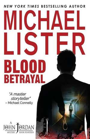 Blood Betrayal de Michael Lister