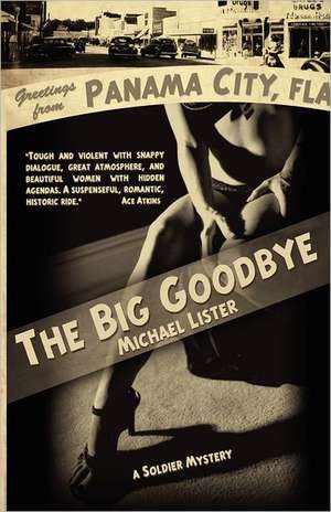 The Big Goodbye de Michael Lister