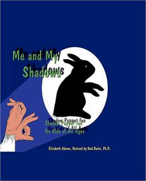 Me and My Shadows: A Survivor's Search for Meaning de Elizabeth Adams