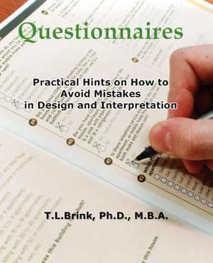 Questionnaires: Practical Hints on How to Avoid Mistakes in Design and Interpretation de Brink Phd, T. L.