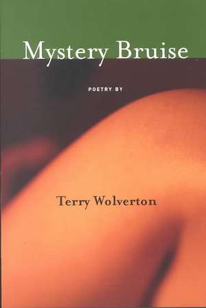 MYSTERY BRUISE de TERRY WOLVERTON