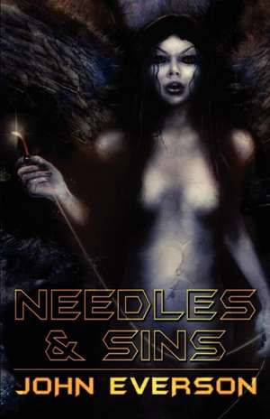 Needles & Sins de John Everson