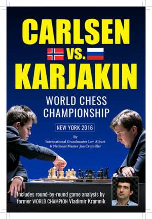 World Chess Championship – Carlsen v. Karjakin de Lev Alburt