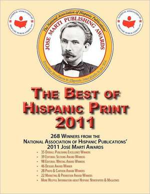 The Best of Hispanic Print 2011 de Kirk E. Weller