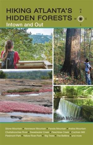 Hiking Atlanta's Hidden Forests de Jonah McDonald